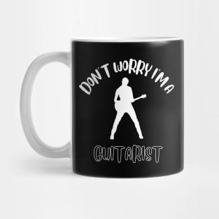 Don't Worry I'm A Guitarist Mug